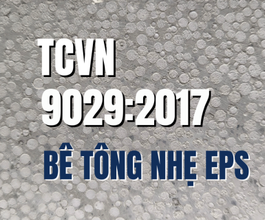 TCVN 9029:2017 về Bê tông nhẹ eps