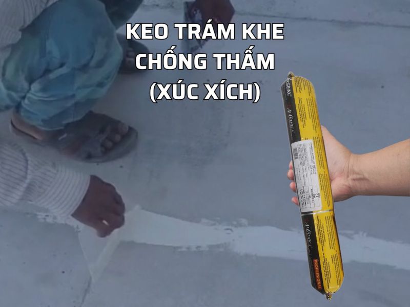 keo trám khe xúc xích