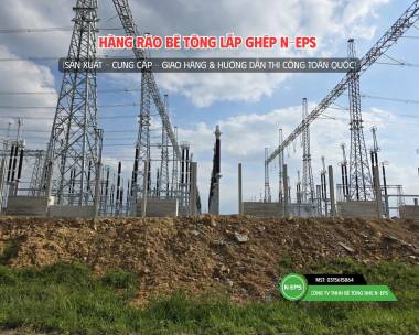 Hàng Rào Lắp Ghép Tại Nghệ An Cho Trạm Biến Áp Siêu Dài